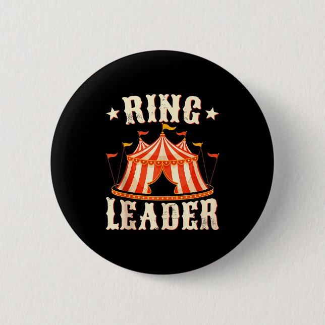 Ring Leader - Circus Lover Ringmaster Circus Party Button (Front)