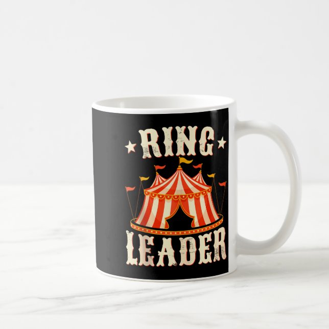 Ring Leader - Circus Lover Ringmaster Circus Party Coffee Mug (Right)