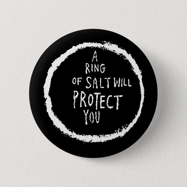 Ring Of Salt Will Protect You! Button (Front)