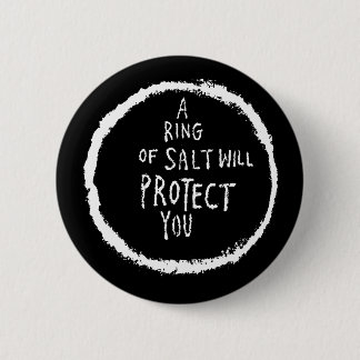 Ring Of Salt Will Protect You! Button