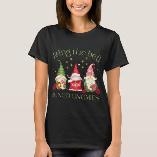 Ring the Bell Bunco Gnomies Bunco Christmas Gnomes T-Shirt