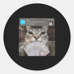 Ring There Is Motion At Your Front Door Funny Meme Classic Round Sticker