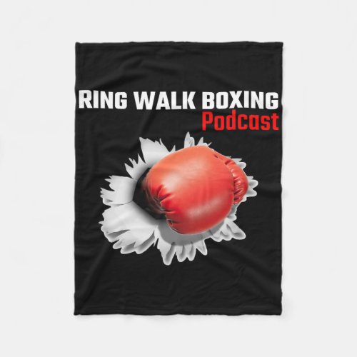 Ring Walk Boxing Podcast  Fleece Blanket