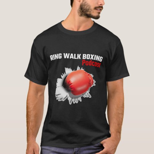 Ring Walk Boxing Podcast  T-Shirt