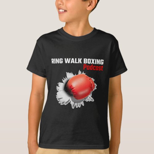 Ring Walk Boxing Podcast  T-Shirt