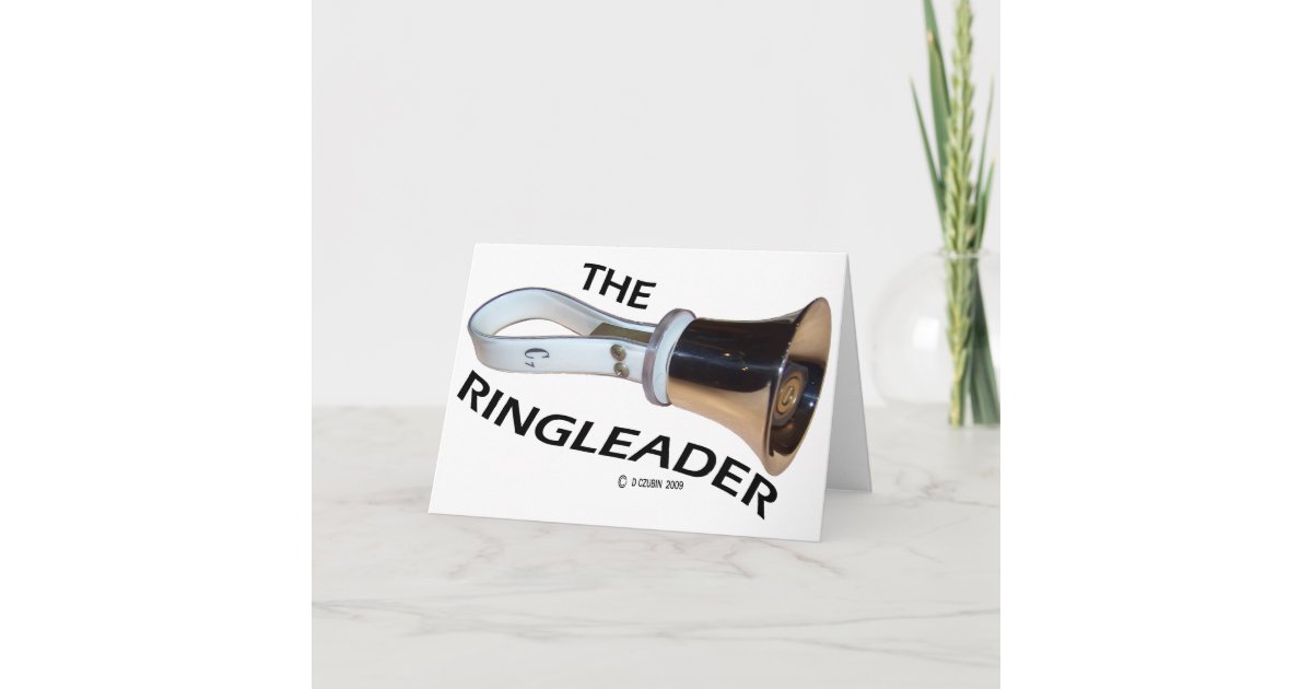 Ringleader Card | Zazzle