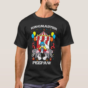 Ringmaster Peepaw Circus Event Staff Ringleader Gr T-Shirt