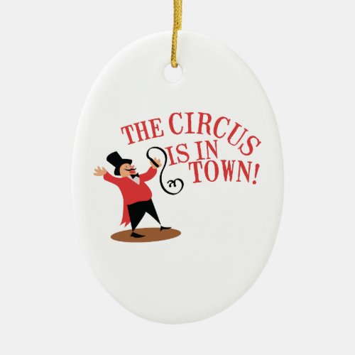 Ringmaster Town Ceramic Ornament