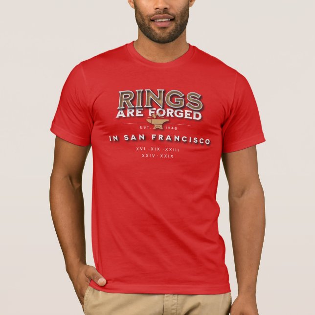 Rings are Forged in San Francisco T-Shirt (Front)