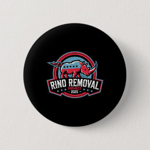 Rino Removal Project Rrp Funny Trump Conservative  Button