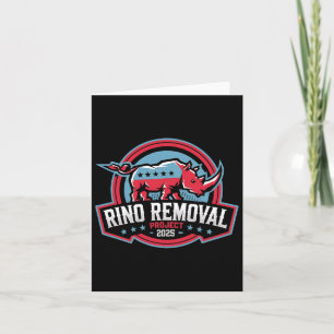 Rino Removal Project Rrp Funny Trump Conservative Card