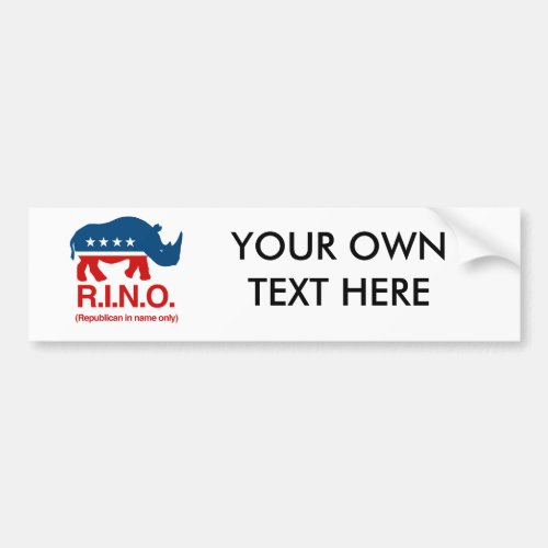 RINO _ Republican in name onlypng Bumper Sticker