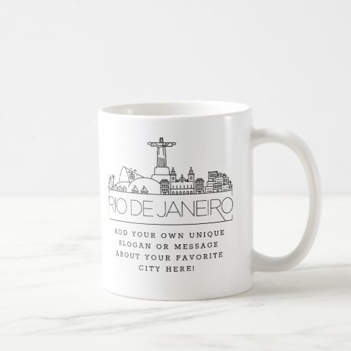 Rio Stylized Skyline  Custom Slogan Coffee  Coffee Mug