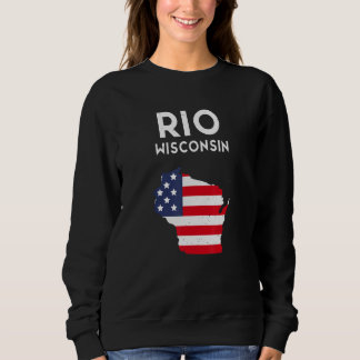 Rio Wisconsin USA State America Travel Wisconsinit Sweatshirt