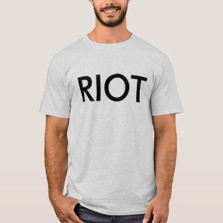 Riot T-Shirt