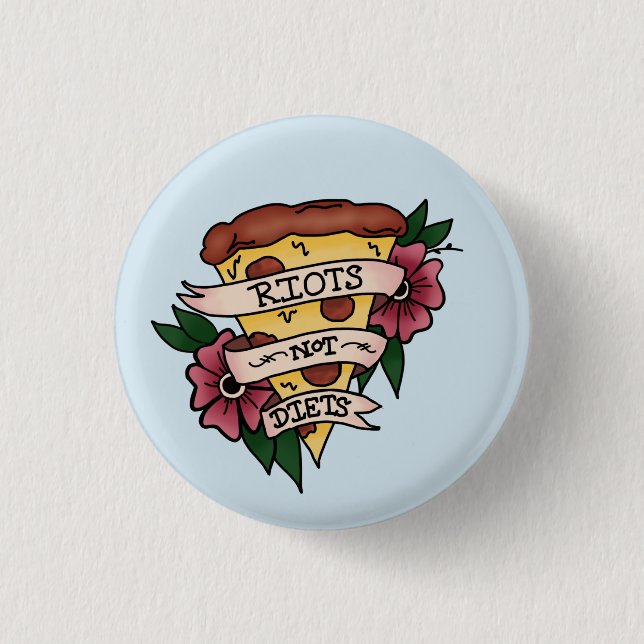 Riots not Diets button (Front)