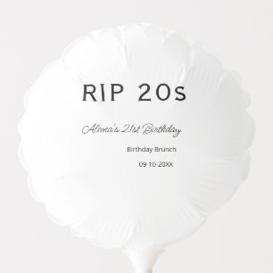 RIP 20s 21st birthday simple minimal brunch date n Balloon
