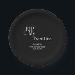 RIP 20s 30th Birthday Party Black and White Paper Plates<br><div class="desc">This is a modern, 30th birthday, Halloween adult party design. This simple RIP 20s design, is in classic black and white stylish typography. Perfect for a cool and fun, Halloween themed, 30th birthday party. To personalize, simply use the personalize this button to add your name age and celebration date, here...</div>
