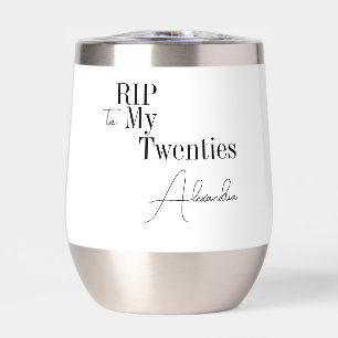 RIP 20s 30th Birthday Party Minimal Thermal Wine Tumbler