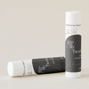 RIP 20s Hello 30s 30th birthday party favor Lip Balm