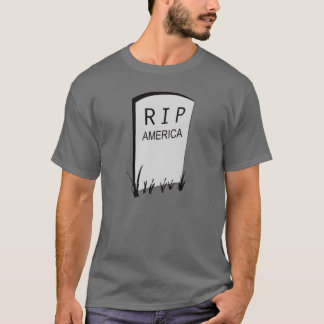 RIP America T-Shirt