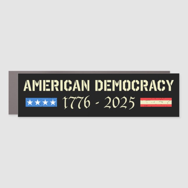 RIP American Democracy 1776-2025 Anti-Trump Bumper Car Magnet (Front)
