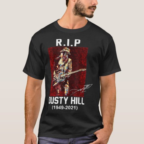 Rip Dusty Hill 1949 2021 Classic T_Shirt