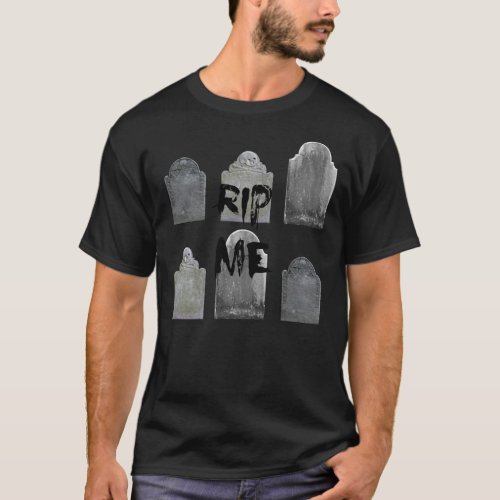 RIP Me Six Graves Head Stone Design With Text Clas T_Shirt