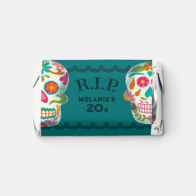 RIP my 20s Custom Age Sugar Skulls Birthday Hershey's Miniatures (Front)