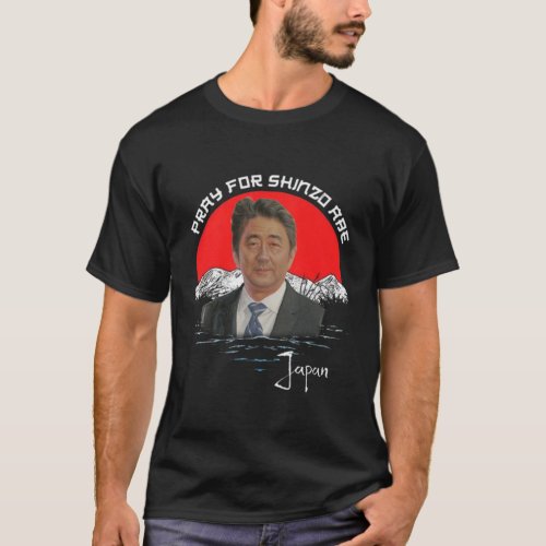RIP Pray For Shinzo Abe Japanese Prime Minister T_Shirt