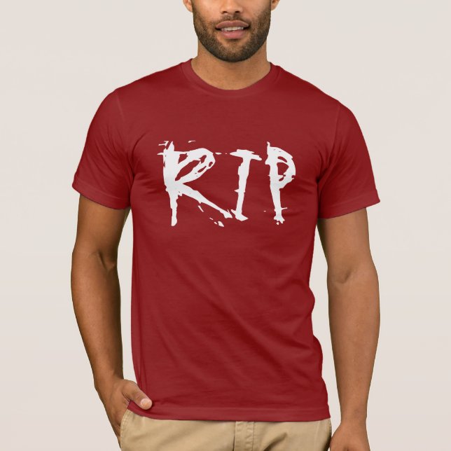 RIP Rest in Peace T-Shirt (Front)