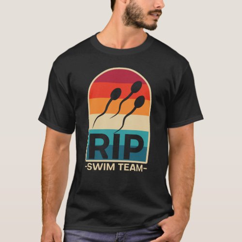 RIP Swim Team Retro Funny Mens Vasectomy Gift T_Shirt