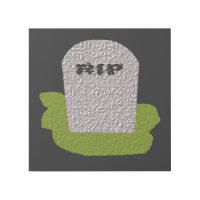 RIP Tombstone Gallery Wrap