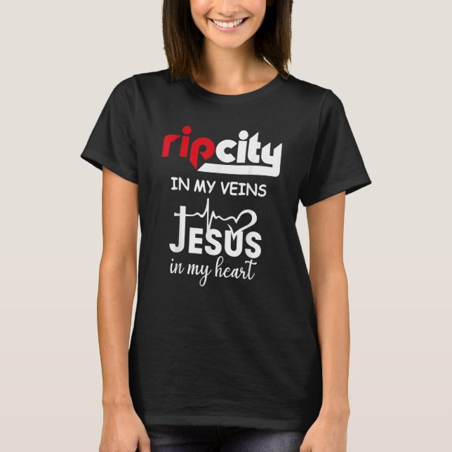 Ripcity In My Veins Jesus In My Heart T-Shirt (Front)