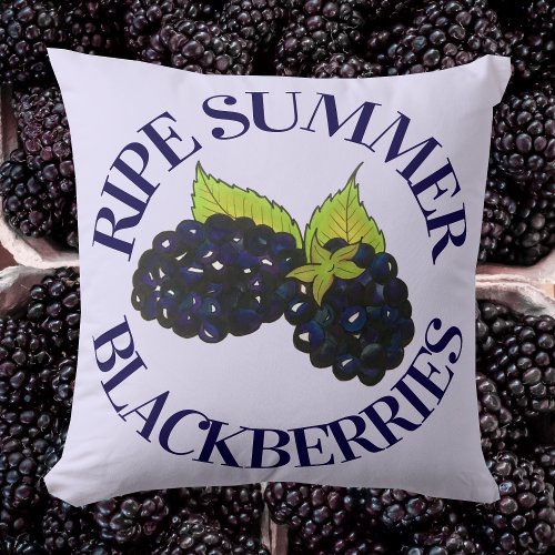 Ripe Summer Blackberries Blackberry Berry Berries Throw Pillow