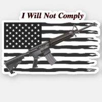 Ripped USA Flag I Will Not Comply AR15 Rifle Sticker