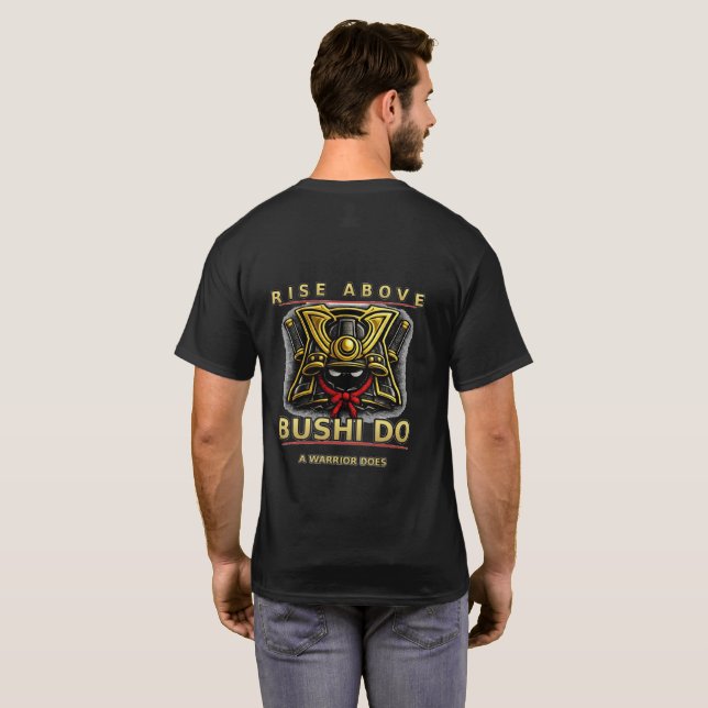 Rise Above Bushi Do Shirt  Description: (Back Full)