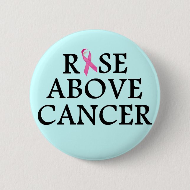 Rise Above Cancer Button (Front)