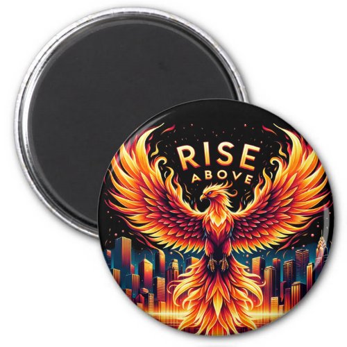Rise Above Phoenix Magnet
