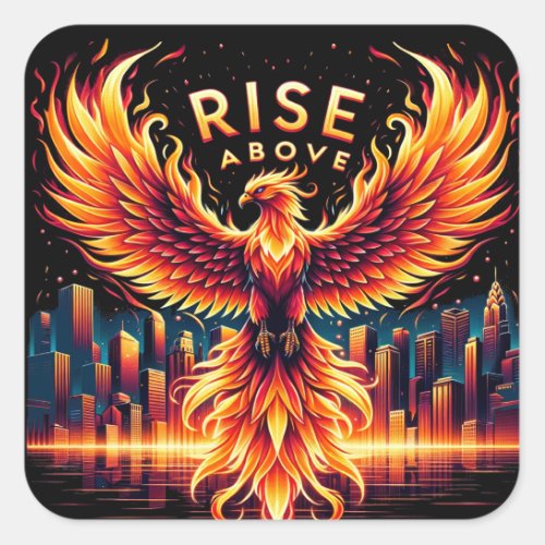 Rise Above Phoenix Square Sticker