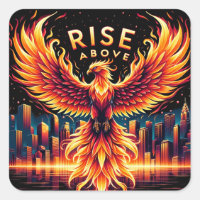 Rise Above Phoenix Square Sticker