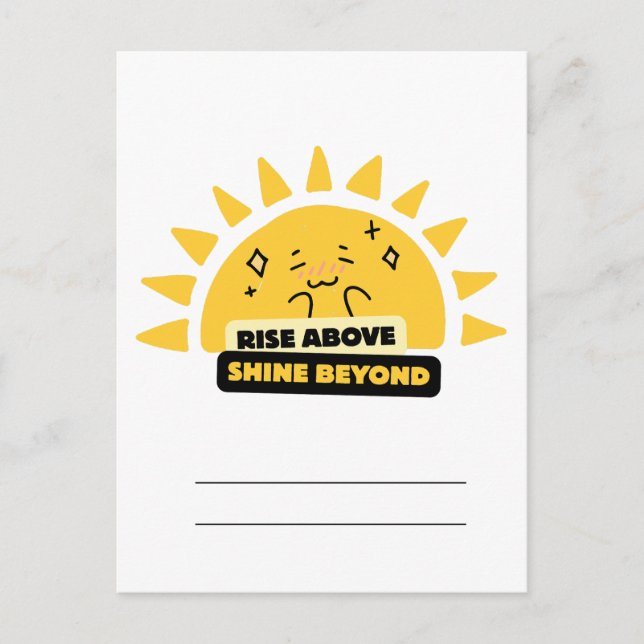 Rise Above Shine Beyond Cute Sun Postcard (Front)