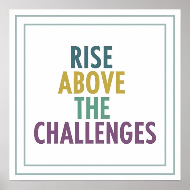 Rise Above The Challenges Christian Growth Art Poster (Front)