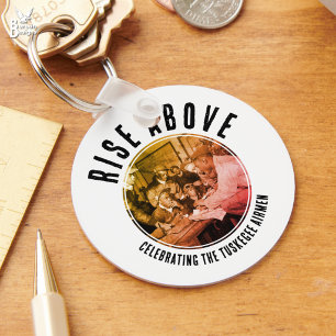 Rise Above WW2 Veteran Heroes TUSKEGEE AIRMEN Keychain