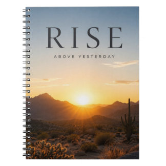 Rise Above Yesterday Motivational Sunrise Notebook
