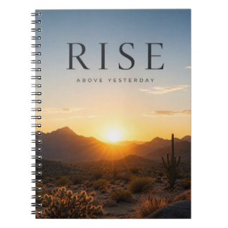 Rise Above Yesterday – Mountain Sunrise Notebook