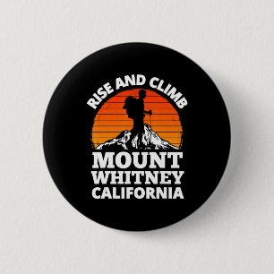 Rise and Climb Mount Whitney California Mountain C Button
