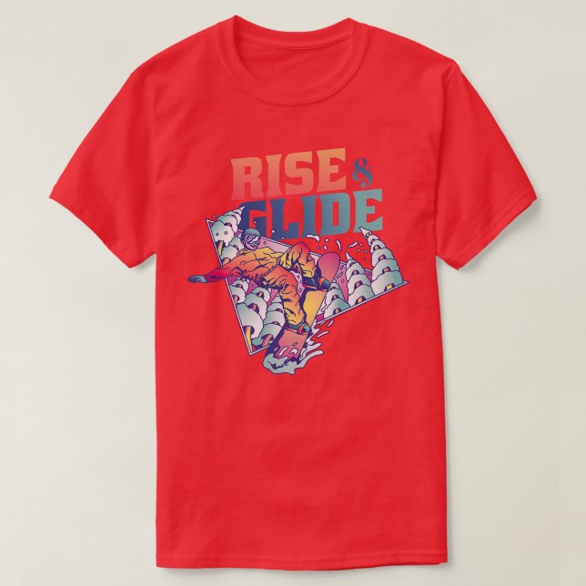 Rise and glide Winter Sport Mountain Snowboard Ski T-Shirt (Design Front)