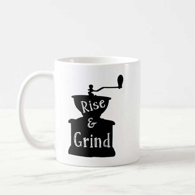 Rise and Grind Coffee Coffee Mug (Left)