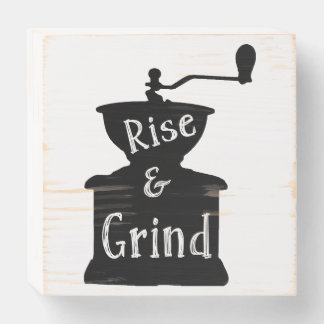 Rise and Grind Coffee Wooden Box Sign